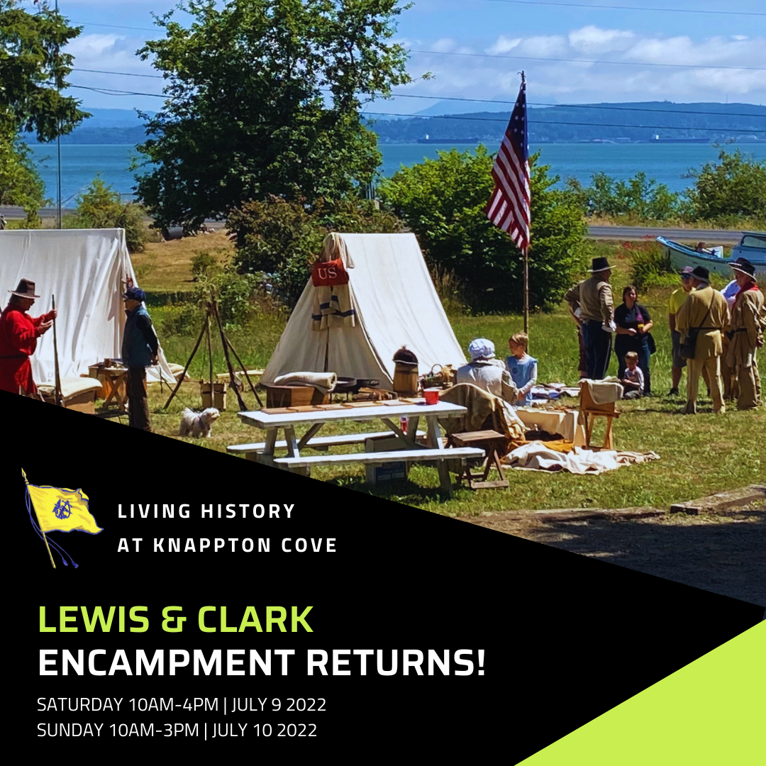 Lewis and Clark Encampment Returns to Knappton Cove!